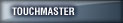 Touchmaster